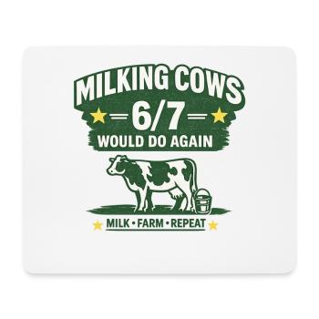 Milking Cows 6/7 Farmer Humor Farm Shirt - Mouse Pad (horizontal) - white - Front