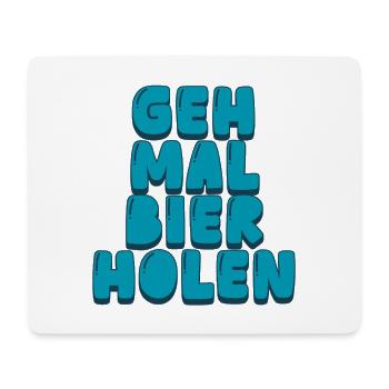 Geh mal Bier holen - Mousepad (Querformat) - Weiß - Vorne