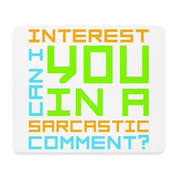 Can I Interest You In A Sarcastic Comment Lustig - Mouse Pad (horizontal) - white - Front
