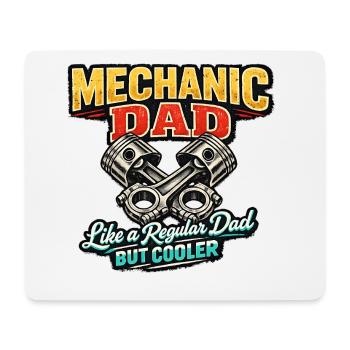 Mechanic Dad – Cool Dad Saying - Mouse Pad (horizontal) - white - Front