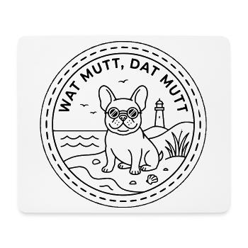 Wat mutt dat mutt French Bulldog by the Sea - Mouse Pad (horizontal) - white - Front