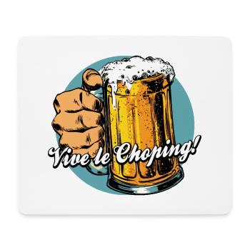 VIVE LE CHOPING ! - humour bière et shopping - Tapis de souris (format paysage) - blanc - Devant