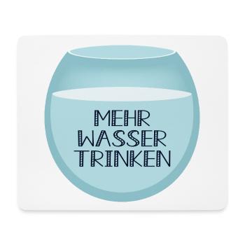 Mehr Wasser trinken - Mousepad (Querformat) - Weiß - Vorne