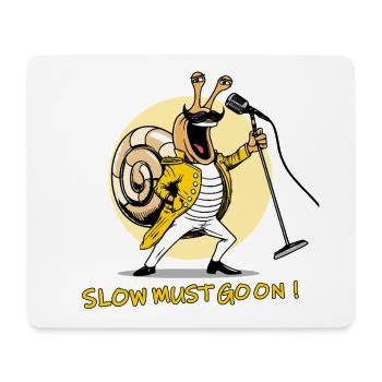 SLOW MUST GO ON - rock and humor snail - Mouse Pad (horizontal) - white - Front