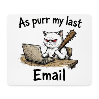 Angry cat email on laptop via my last mail - Mouse Pad (horizontal) - white - Front