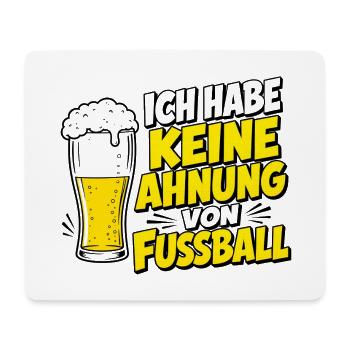 Keine Ahnung von Fußball Bier - Mousepad (Querformat) - Weiß - Vorne