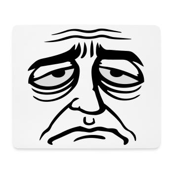 Grumpy sad disappointed face funny - Mouse Pad (horizontal) - white - Front