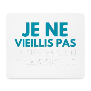 Je ne vieillis pas je deviens un classique - Tapis de souris (format paysage) - blanc - Devant