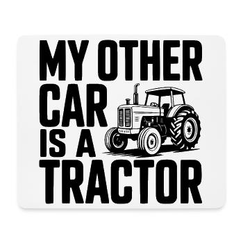 My Other Car Is a Tractor - Mouse Pad (horizontal) - white - Front
