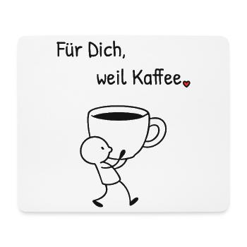 Für Dich weil Kaffee. Strichillustration mit Herz - Mousepad (Querformat) - Weiß - Vorne