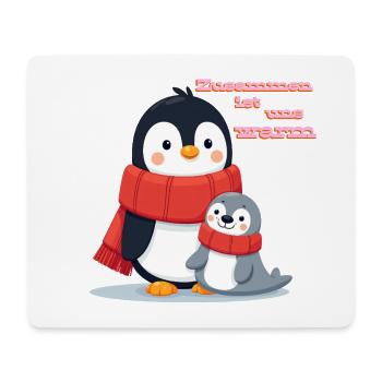 Zusammen ist uns warm Pinguin und Robbe Winter - Mousepad (Querformat) - Weiß - Vorne