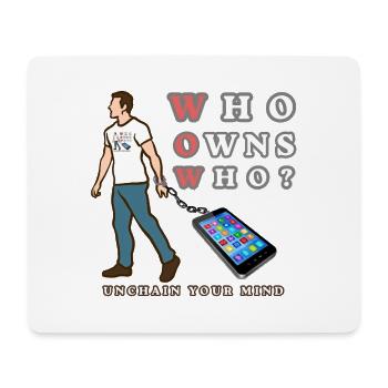 Who Owns Who? Unchain Your Mind - Mouse Pad (horizontal) - white - Front