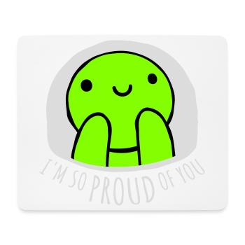 I'm So Proud Of You Herzlich Ermutigend Spruch - Mousepad (Querformat) - Weiß - Vorne