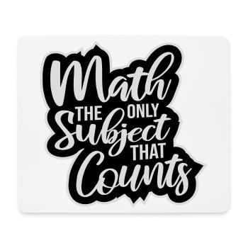 Math The Only Subject That Counts Nerd Mathe Logo - Mouse Pad (horizontal) - white - Front