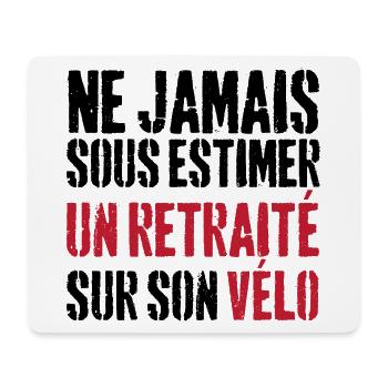 Ne jamais sous estimer un retraité sur son vélo - Tapis de souris (format paysage) - blanc - Devant
