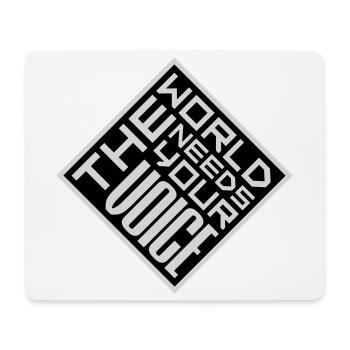 Die Welt Braucht Deine Stimme Inspirierend Zitat - Mousepad (Querformat) - Weiß - Vorne