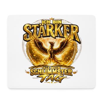 Phönix - Ich bin Stärker als mein Schlimmster TAG - Mousepad (Querformat) - Weiß - Vorne