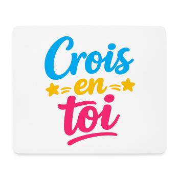 Crois en toi  - Tapis de souris (format paysage) - blanc - Devant