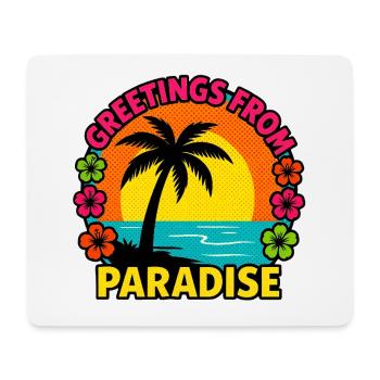 Greetings From Paradise - Mouse Pad (horizontal) - white - Front