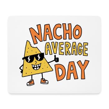 Nacho Average Day Funny Mexican Food Pun - Mouse Pad (horizontal) - white - Front