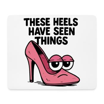 These heels have seen things | Comic High Heels - Mousepad (Querformat) - Weiß - Vorne