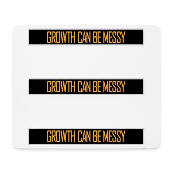 Growth Can Be Messy Persönlich Wachstum Zitat Logo - Mousepad (Querformat) - Weiß - Vorne
