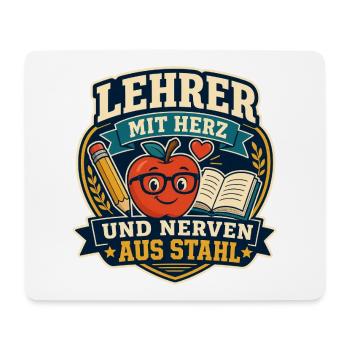 Lehrer mit Herz und Nerven aus Stahl - Mousepad (Querformat) - Weiß - Vorne