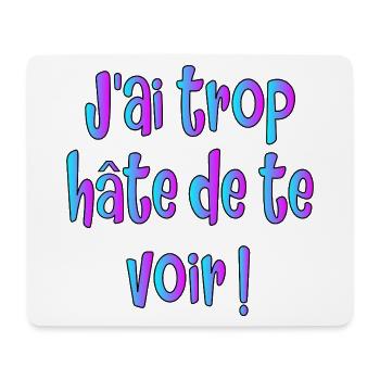 J'ai hâte de vous voir - Tapis de souris (format paysage) - blanc - Devant