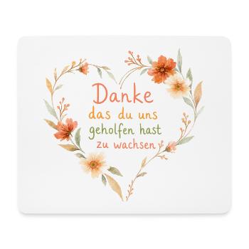 Danke dass du uns beim Wachsen geholfen hast! - Mousepad (Querformat) - Weiß - Vorne