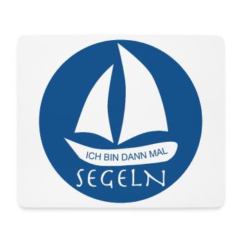 ICH_BIN_DANN_MAL_SEGELN - Mousepad (Querformat) - Weiß - Vorne