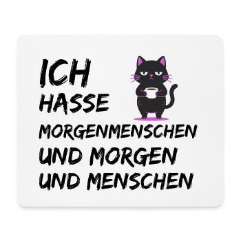 ICH HASSE MORGENMENSCHEN UND MORGEN UND MENSCHEN - Mousepad (Querformat) - Weiß - Vorne