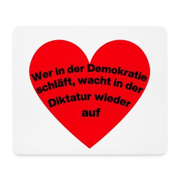 WER I D DEMOKRATIE SCHLÄFT, WACHT IN DIKTATUR AUF - Mousepad (Querformat) - Weiß - Vorne