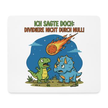 Dino: Meteorit bei Division durch Null - Mousepad (Querformat) - Weiß - Vorne