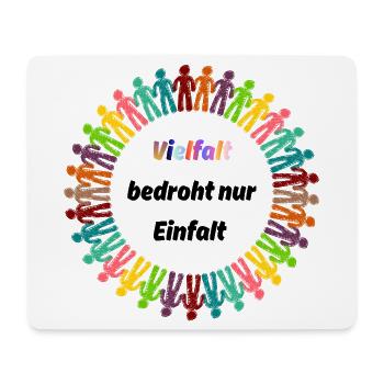 VIELFALT BEDROHT NUR EINFALT, PROTEST, NO AFD - Mousepad (Querformat) - Weiß - Vorne
