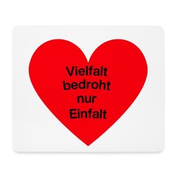 VIELFALT BEDROHT NUR EINFALT, FÜR EINE BUNTE WELT - Mousepad (Querformat) - Weiß - Vorne