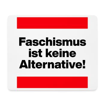 FASCHISMUS IST KEINE ALTERNATIVE. NIE WIEDER - Mousepad (Querformat) - Weiß - Vorne