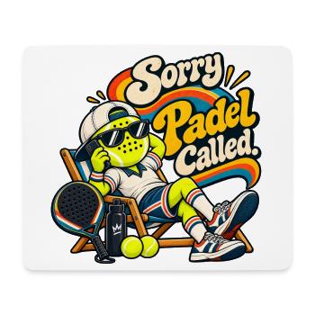 Padel Spieler | Sorry, Padel Called - Mousepad (Querformat) - Weiß - Vorne
