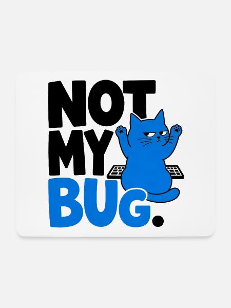 Computerchat NICHT MEIN BUG. - Mousepad (Querformat) - Weiß