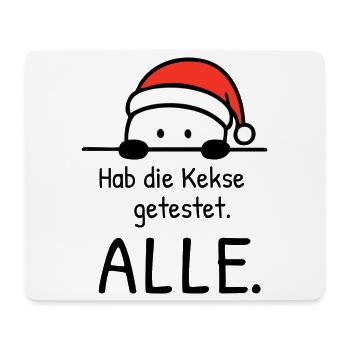 Hab die Kekse getestet. ALLE. | Weihnachtshumor - Mousepad (Querformat) - Weiß - Vorne