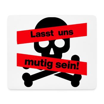 LASST UNS MUTIG SEIN, DEUTSCHLAND BLEIBT STARK - Mousepad (Querformat) - Weiß - Vorne