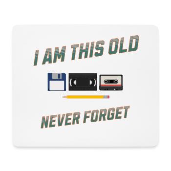 I'm This Old Never Forget Retro Design - Mousepad (Querformat) - Weiß - Vorne