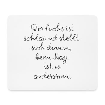 DER FUCHS IST SCHLAU, BEIM NZI IST ES ANDERSRUM - Mousepad (Querformat) - Weiß - Vorne