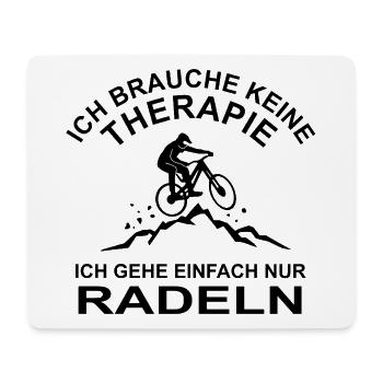 Radeln - Ich brauche keine Therapie - Mousepad (Querformat) - Weiß - Vorne
