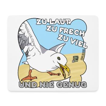 Zu laut, zu frech, zu viel - Mousepad (Querformat) - Weiß - Vorne