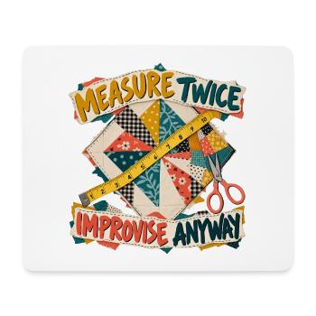 Quilten – zweimal messen, trotzdem improvisieren - Mousepad (Querformat) - Weiß - Vorne