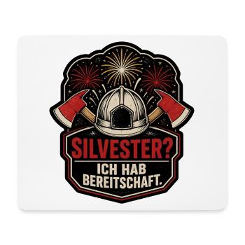 Silvester Ich hab Bereitschaft Feuerwehr Shirt - Mousepad (Querformat) - Weiß - Vorne