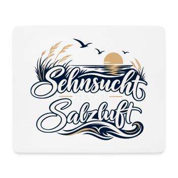 Sehnsucht nach Salzluft - Mousepad (Querformat) - Weiß - Vorne
