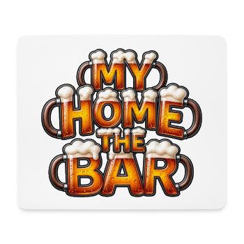 My Home The Bar -  Lustige Bier Bilder - Mousepad (Querformat) - Weiß - Vorne