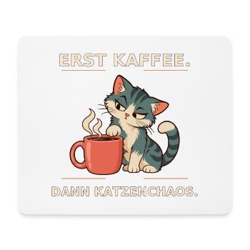 Erst Kaffee, Dann Katzenchaos - Mousepad (Querformat) - Weiß - Vorne