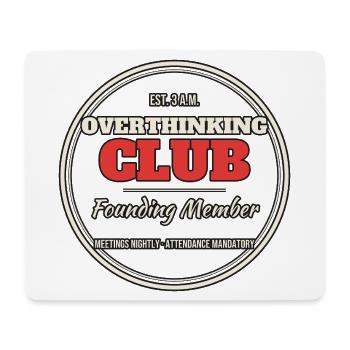 Overthinking Club – Gegründet um 3 Uhr nachts - Mousepad (Querformat) - Weiß - Vorne